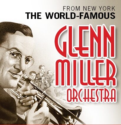 The Glenn Miller Orchestra -RESCHEDULED