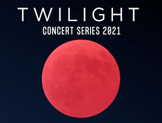 2021 Twilight Concert Series