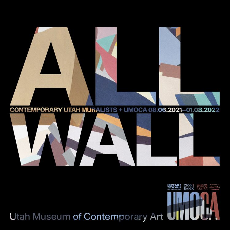 ALL WALL: Contemporary Utah Muralists + UMOCA