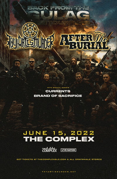 Thy Art Is Murder & After The Burial live at The Complex!!