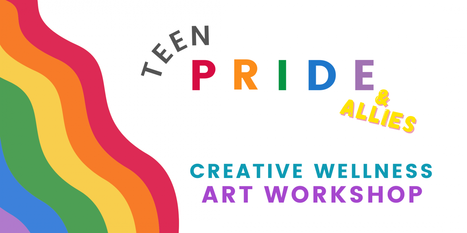 Teen Pride (& Allies) Art Workshop
