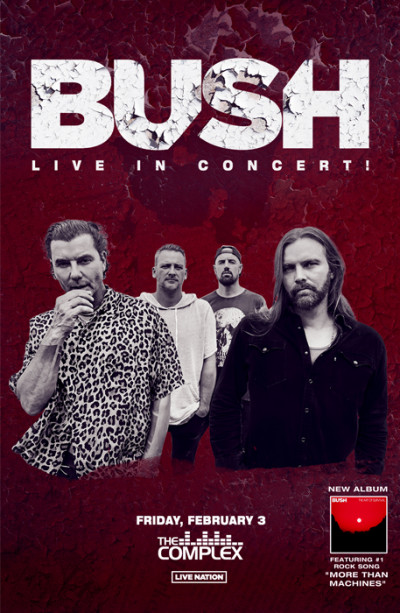 BUSH live at The Complex!