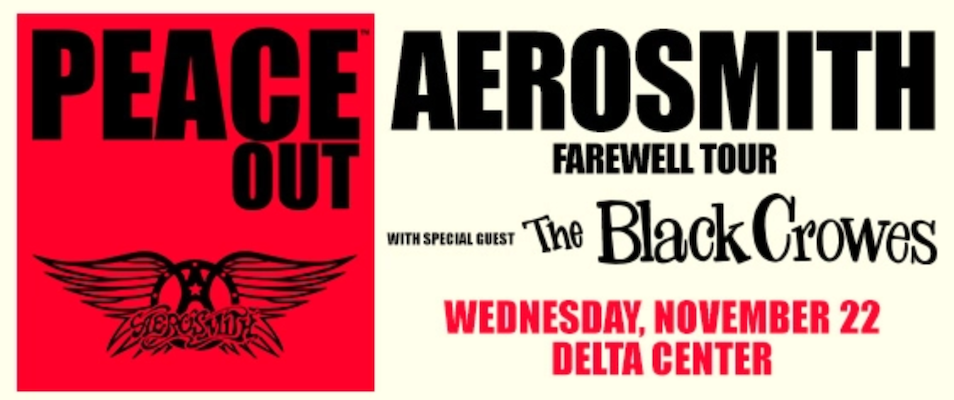 Aerosmith: PEACE OUT The Farewell Tour with The Black Crowes