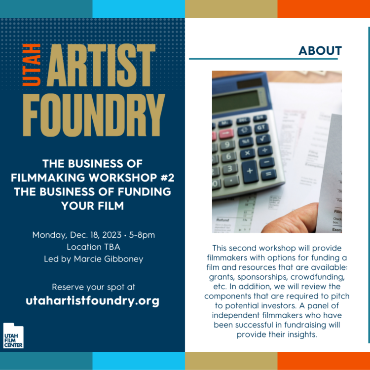 Utah Artist Foundry: The Business of Filmmaking Workshop Series #2