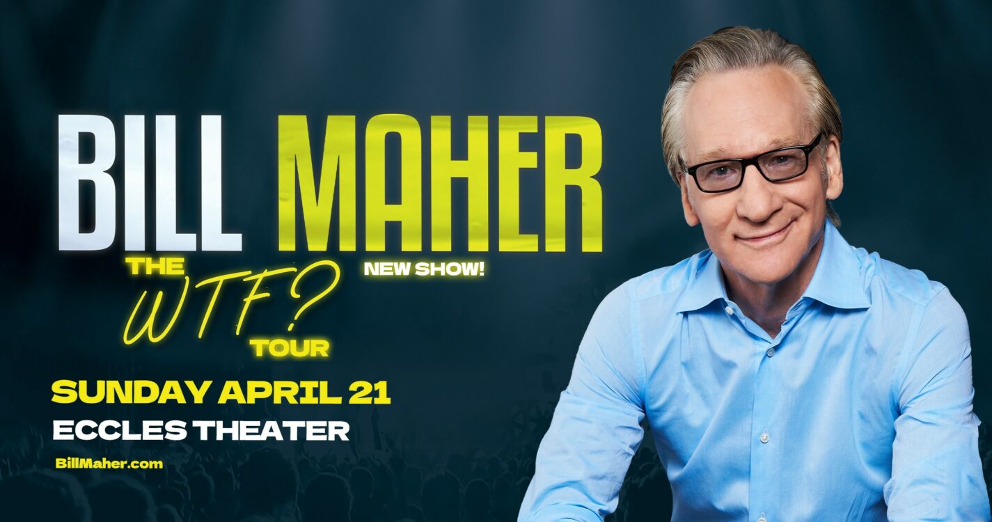 Bill Maher: THE WTF? TOUR